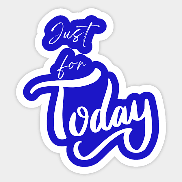 Just for Today Sticker by Gifts of Recovery